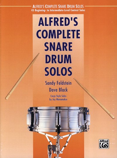 Feldstein Sandy / Black Dave: Alfred's Complete Snare Drum Solos