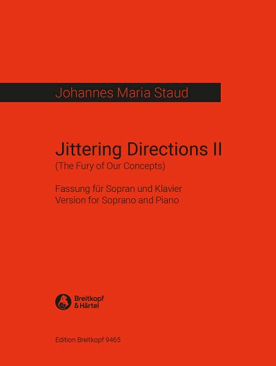 J.M. Staud: Jittering Directions II, GesSKlav (KA)
