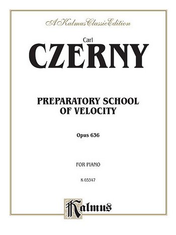C. Czerny: Preparatory School of Velocity, Op. 636, Klav