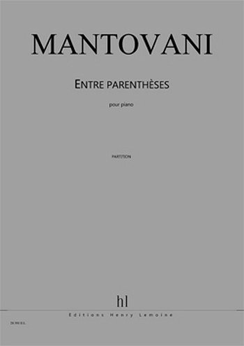 B. Mantovani: Entre parenthèses, Klav