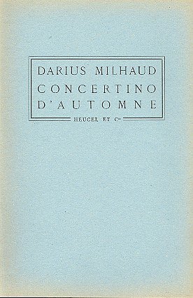 D. Milhaud: Concertino D'Automne (Stp)