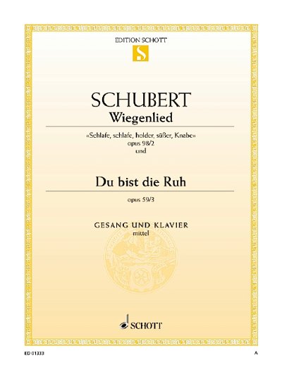F. Schubert: Wiegenlied (Schlafe holder) / Du bist die Ruh