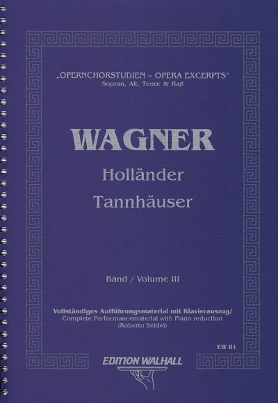 R. Wagner: Hollaender + Tannhaeuser Opernchorstudien