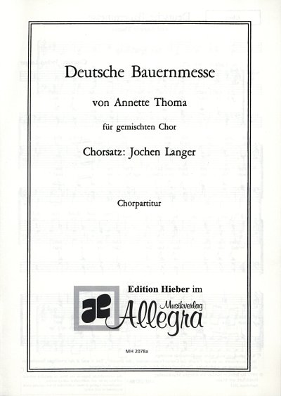 A. Thoma: Deutsche Bauernmesse, Gch4Org/Vm (Chpa)