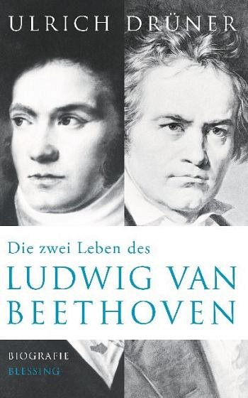 U. Drüner: Die zwei Leben des Ludwig van Beethoven