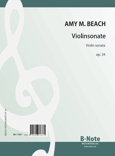 Beach, Amy Marcy: Violinsonate a-Moll op.34