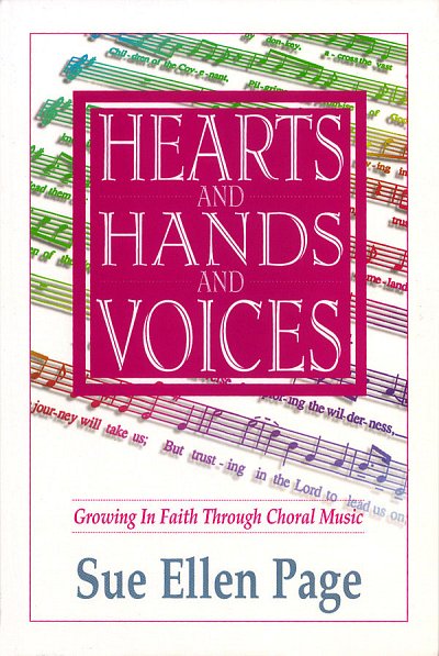 Hearts & Hands & Voices Text Book