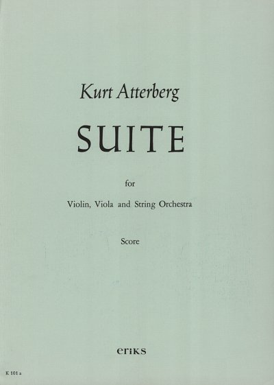K. Atterberg: Suite op. 19, VlVlaStr (Part.)