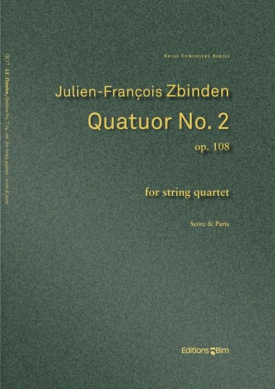 J. Zbinden: Quatuor No. 2 op. 108