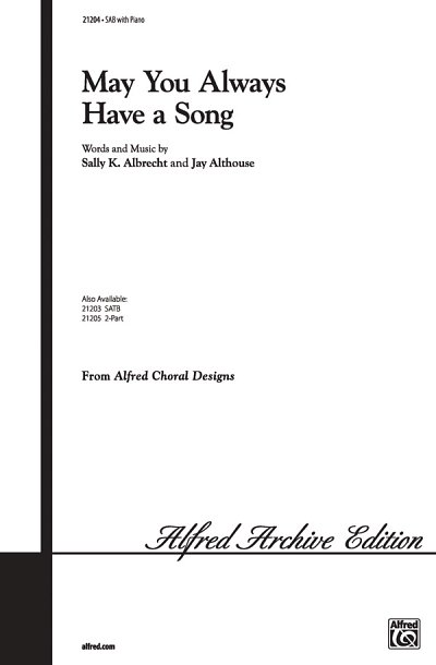 S.K. Albrecht: May You Always Have a Song, Gch3;Klv (Chpa)