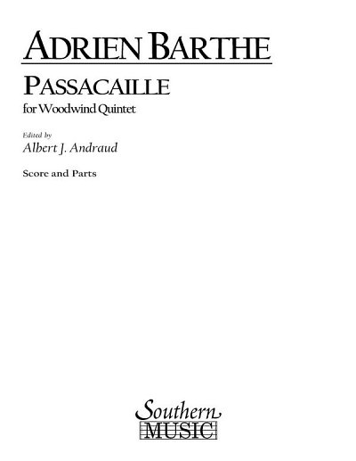 A. Barthe: Passacaille, 5Hbl (Pa+St)