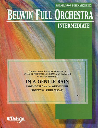 R.W. Smith: In a Gentle Rain , Sinfo (Pa+St)