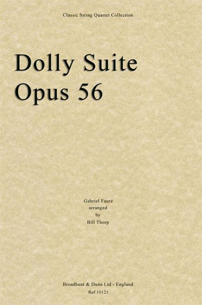 G. Fauré: Dolly Suite, Opus 56, 2VlVaVc (Part.)