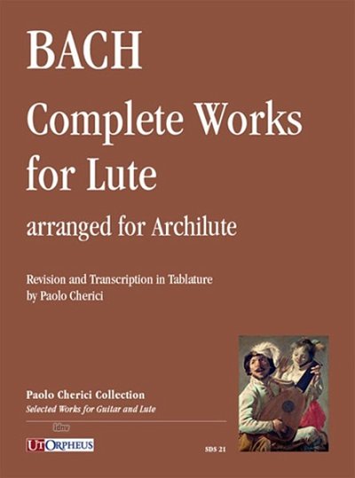 J.S. Bach: Complete Works for Lute, Lt