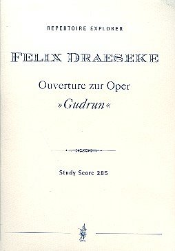 F. Draeseke: Ouvertüre zur Oper Gudrun, Sinfo (Stp)