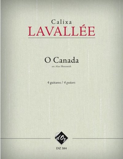 C. Lavallée: Ô Canada, 4Git (Part.)