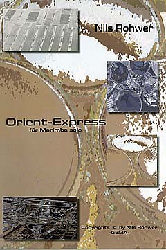 N. Rohwer: Orient Express, Mar