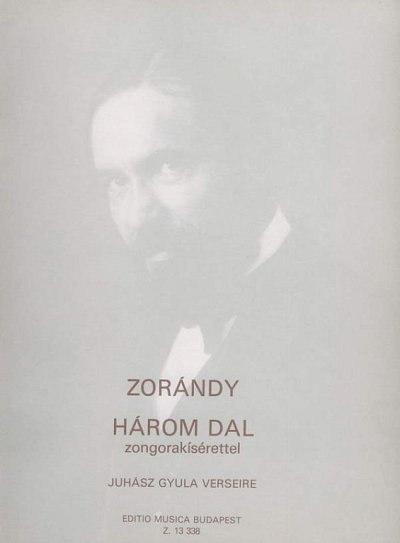 Z. Zorándy: 3 Lieder nach Gedichten von Gyula Juhás, GesKlav