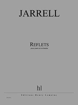 M. Jarrell: Reflets, KlavOrch (Part.)