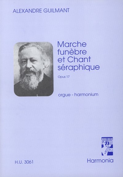 F.A. Guilmant: Marche funèbre et Chant séraphique, Org