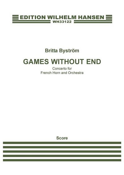 B. Byström: Games Without End, Kamens (Part.)