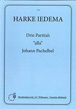 H. Iedema: Drie Partita's alla Johan Pachelbel, Org