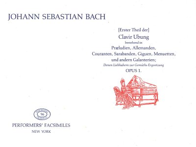 J.S. Bach: Erster Teil Der Klavieruebungen 1 Performers' Fak