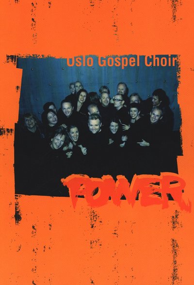 P. Simon: Oslo Gospel Choir - Power, Gemischter Chor