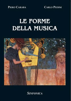 P. Caraba et al.: Le Forme Della Musica