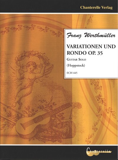 F. Werthmüller: Variationen und Rondo op. 35 , Git