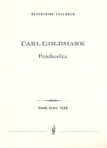 C. Goldmark: Penthesilea op. 31, Sinfo (Part.)