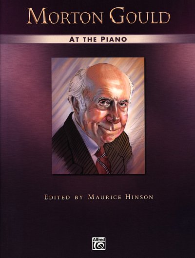 Gould Morton: At The Piano