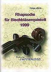 Joerns Helge: Rhapsodie Fuer Blechblaeserquintett 1999