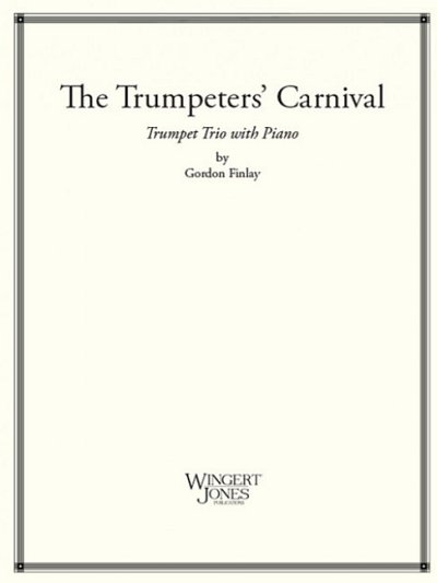 G. Finlay: The Trumpeters' Carnival, 3TrpKlav (KlavpaSt)