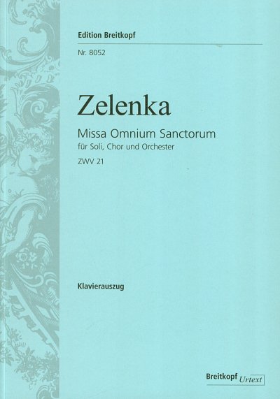 J.D. Zelenka: Missa Omnium Sanctorum, 4GesGchOrch (KA)