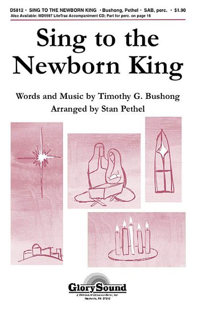 S. Pethel: Sing to the Newborn King