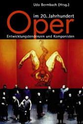 U. Bermbach: Oper im 20. Jahrhundert