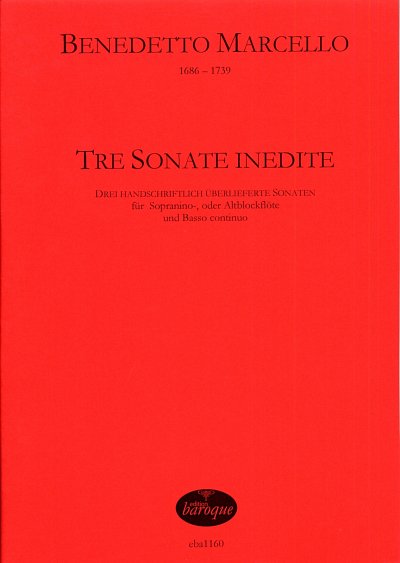 B. Marcello: Tre Sonate inedite, Spfl/AbflStr (Pa+St)