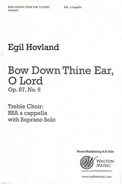 E. Hovland: Bow Down Thine Ear, O Lord
