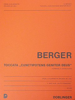 Berger Guenter: Suite Francaise 3 Toccata Cunctipotens Genit