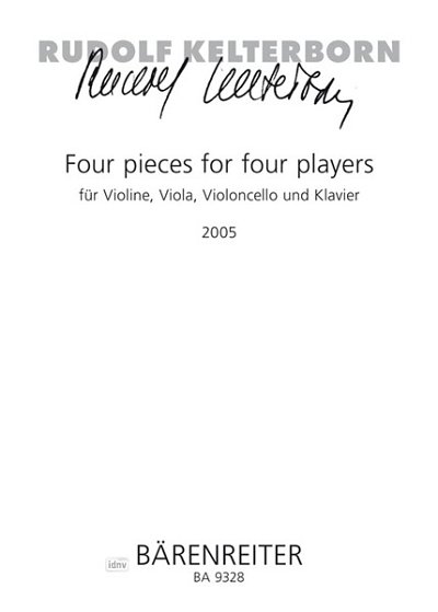 R. Kelterborn: Four pieces for four players für Violine, Viola, Violoncello und Klavier (2005)