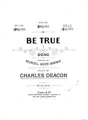 Charles Deacon, Muriel Hope Brown: Be True