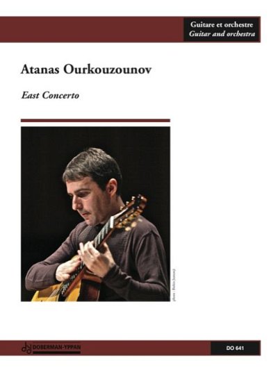 A. Ourkouzounov: East Concerto, pour guitare et orch. de cha