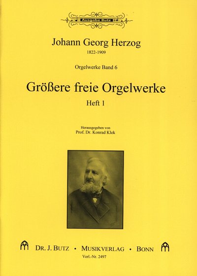 J.G. Herzog: Orgelwerke 6 Groessere freie Orgelwerke 1