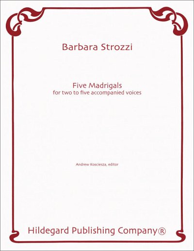 B. Strozzi: Five Madrigals, 2-5GesBc (Part.)