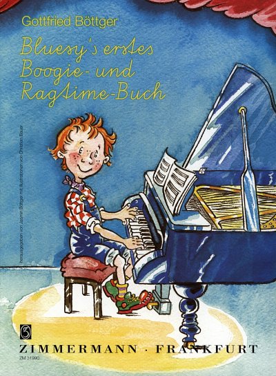 Boettger Gottfried: Bluesy's Erstes Boogie Und Ragtime Buch