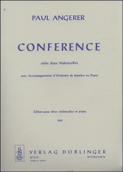 P. Angerer: Conference Entre Deux Violoncelles