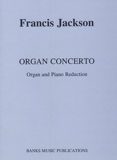 F. Jackson: Concerto For Organ, Org