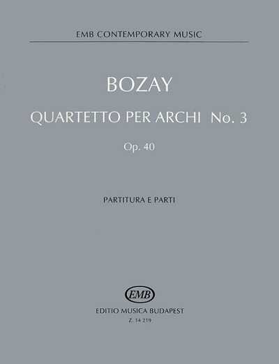 A. Bozay: Quartetto per archi No. 3 op. 40, 2VlVaVc (Pa+St)