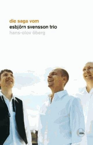 Hans-Olov Oeberg : Die Saga vom Esbjoern Svensson Trio